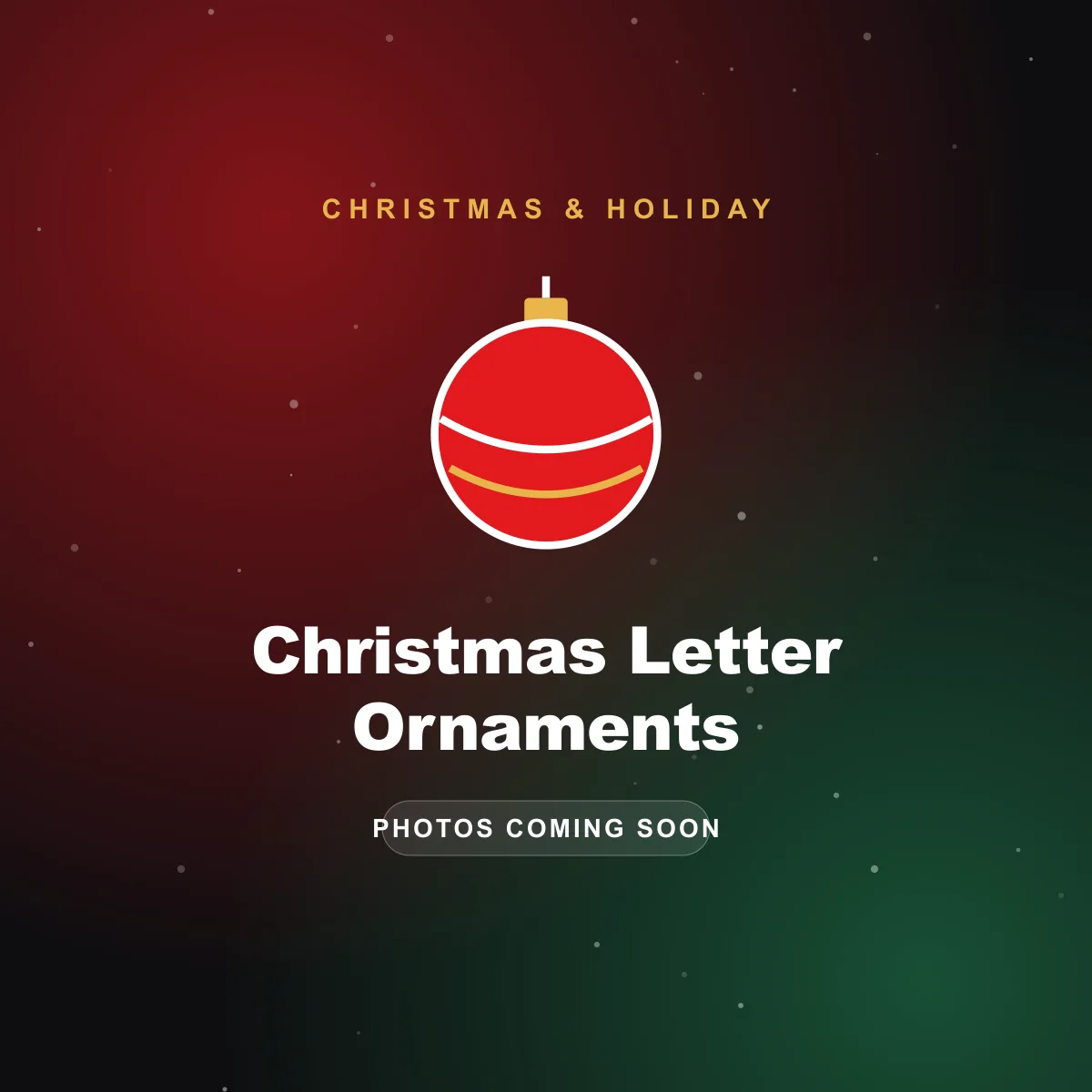 Christmas Letter Ornaments — 186 units